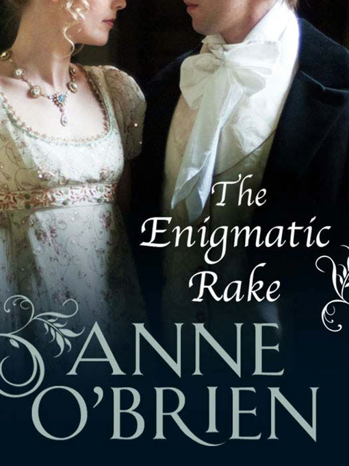 Title details for The Enigmatic Rake by Anne O'Brien - Available